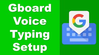 How to Enable Voice Typing on Your Phone Using Gboard | Gboard Tutorial