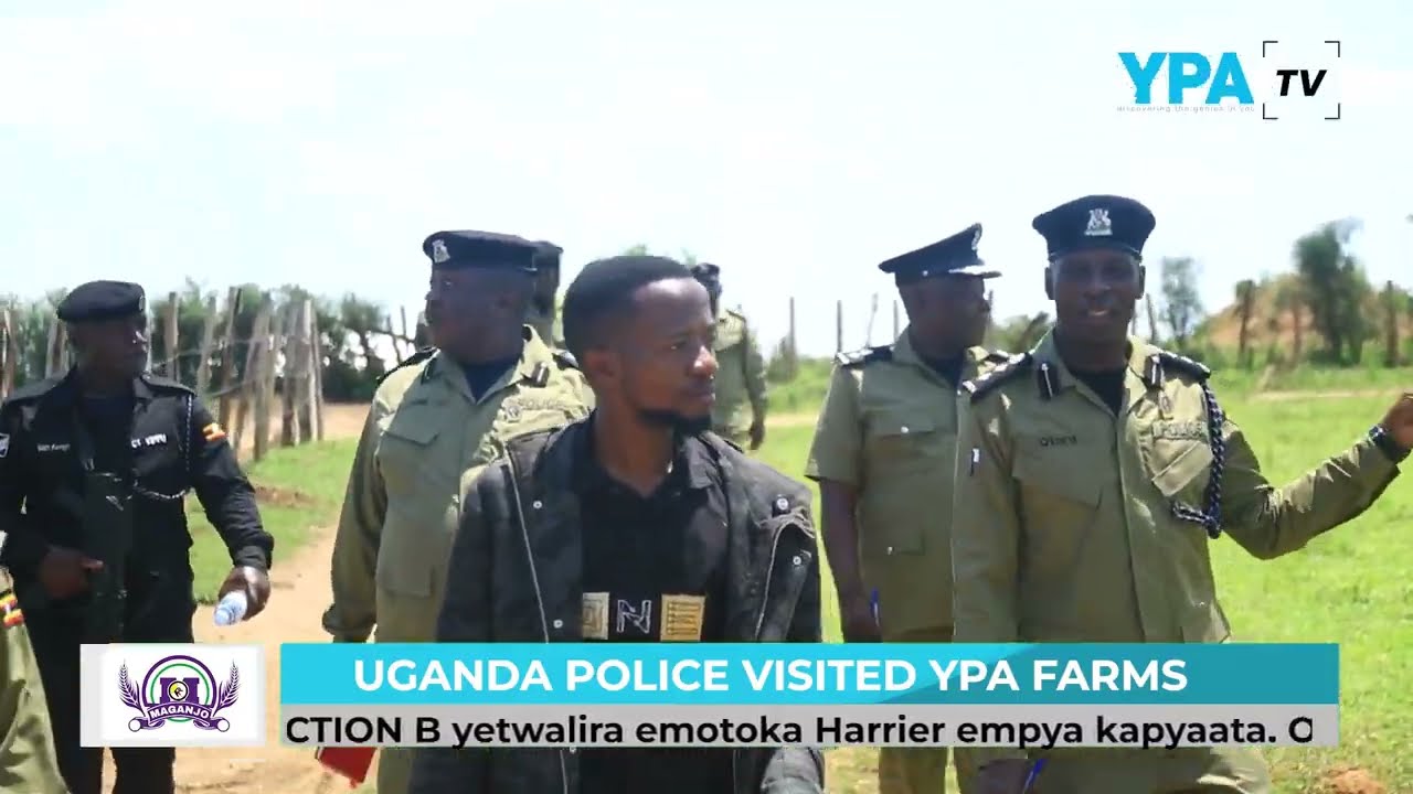 UGANDA POLICE VISITED YPA FARMS