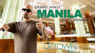 ₱20,000 Pesos/Night  Worth It? Grand Hyatt Manila Review  Uptown BGC