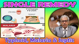 Single Remedy - Typhoid, Malaria & Septic - Dr P.S. Tiwari