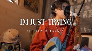 Tobias - I'm Just Trying (feat. Tyroe) [Stripped Back]