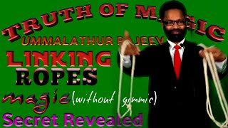 119. Secret of linking rope magic trick revealed by truth of magic, Ummalathur Rajeev.