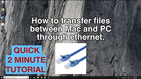 Transfer files between Mac and PC through WIFI or ETHERNET in 2 Minutes - 2021