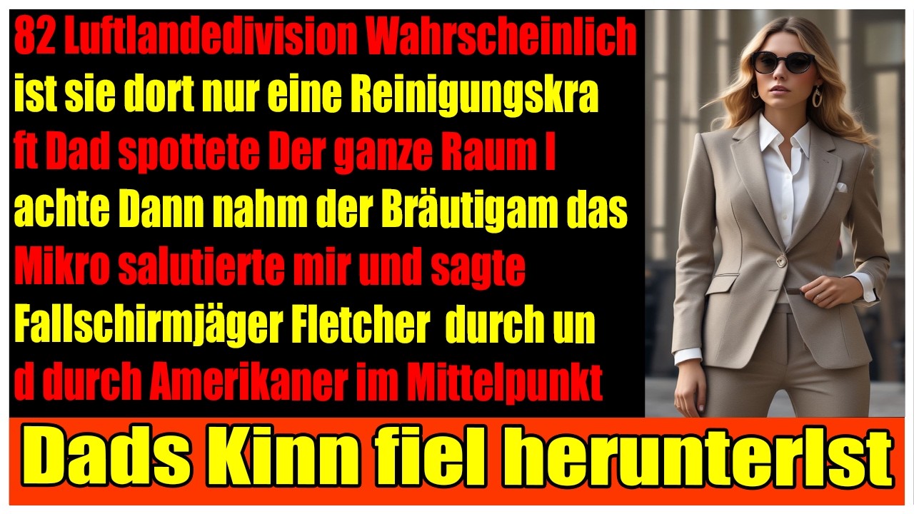 Vater verspottet mich  bis der Bräutigam plötzlich salutiert