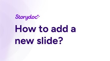 How to Add, Customize, and Save Slides in Storydoc