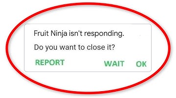 How To Fix Fruit Ninja App Is Not Responding Error Android & Ios
