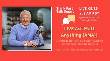 Ask Matt Anything: How To Hone Your Listening And Improve Your Communication