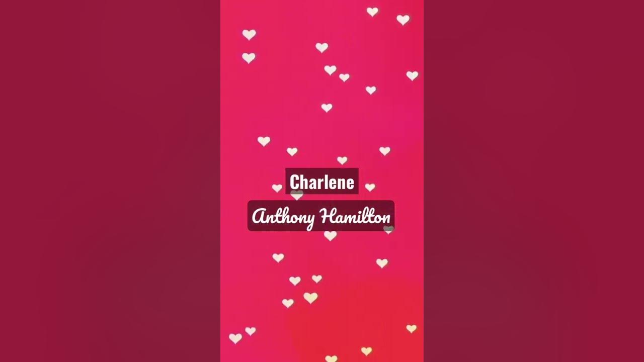 Anthony Hamilton - Charlene (Official Teaser)