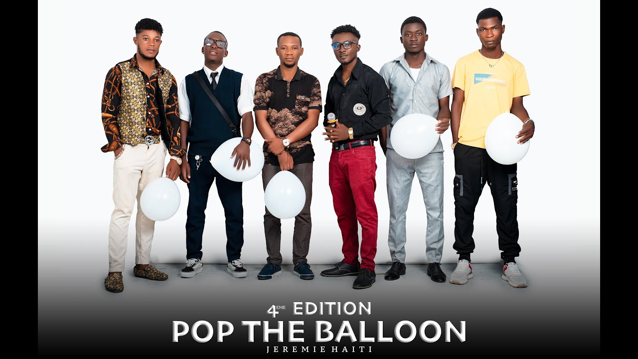POP THE BALLOON OR FIND LOVE (HAITIAN VERSION) 4ème Edition JEREMIE.