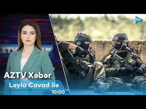 Leyla Cavad ilə AZTV XƏBƏR (10:00) | 16.04.2024