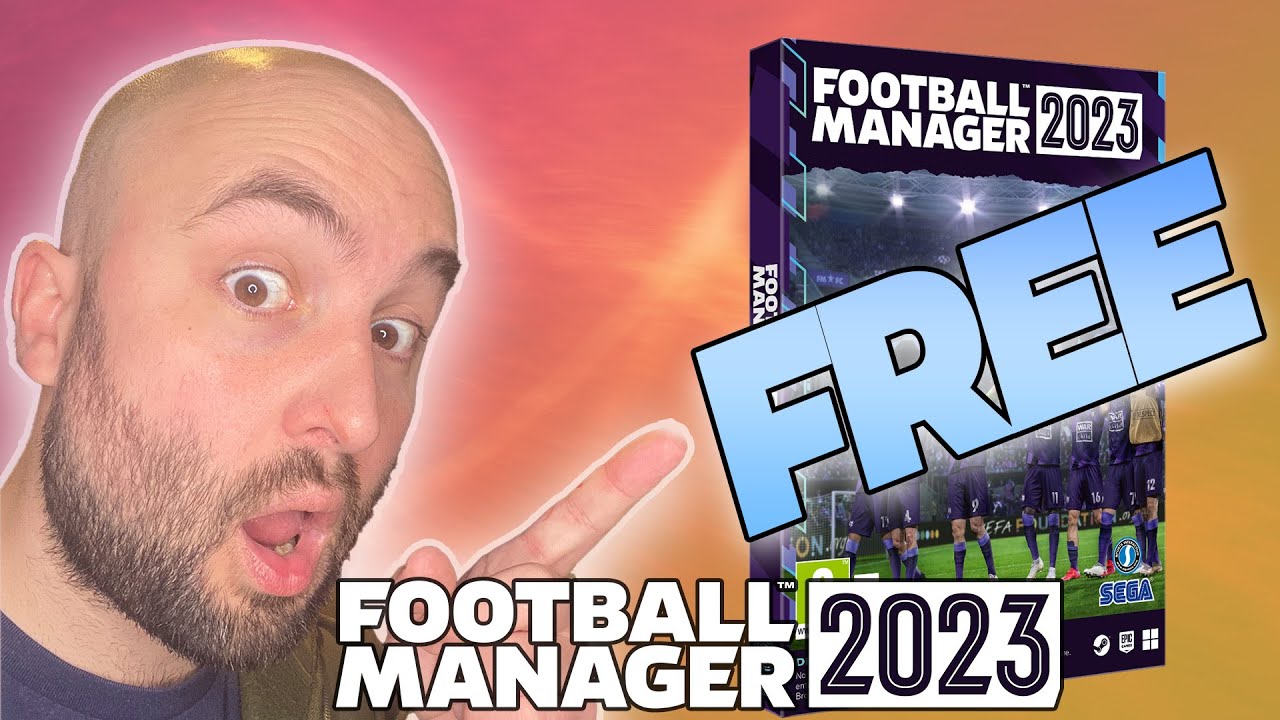 FM23 is FREE now - HOW TO GET IT! 