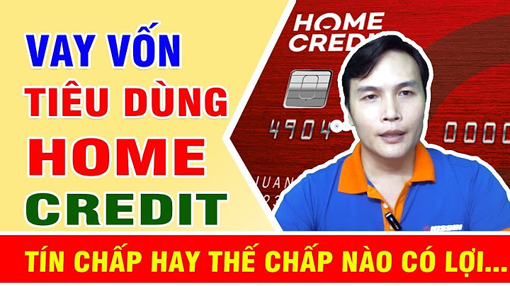 So sánh thế chấp và tín chấp năm 2024