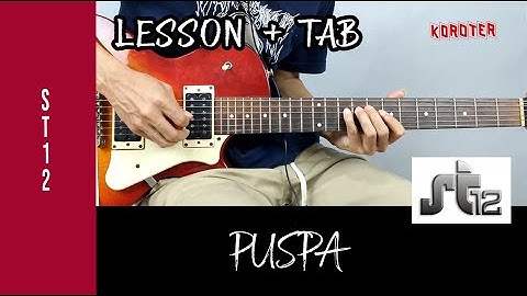 Belajar Gitar ST12 PUSPA - Guitar Lesson + TAB Full