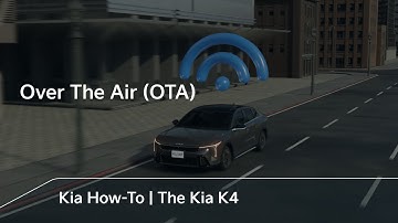 Over The Air (OTA) | The Kia K4