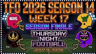 TFO 2026 W17 TNF LIVE (Marvel Mutants v Gobbo Clan; Legendary JDF v Munchin Mascots) *SEASON FINALE*