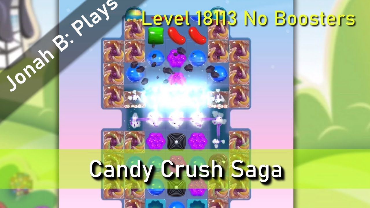 小物 candy Candy Crush Saga Level 18113 No Boosters - YouTube