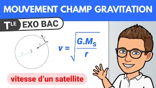 Vitesse d'un satellite (ou planète) dans champ de gravitation 🎯 BAC | Terminale spécialité