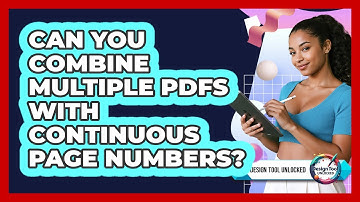 Can You Combine Multiple PDFs With Continuous Page Numbers? - Design Tool Unlocked