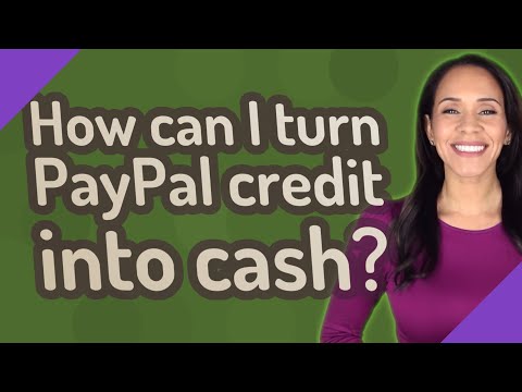 How Can I Turn PayPal Credit Into Cash?
