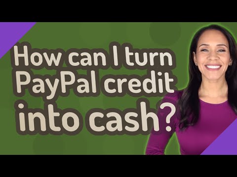 How can I turn PayPal credit into cash?