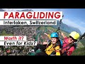 Paragliding Interlaken. Worth it? Even for Kids?