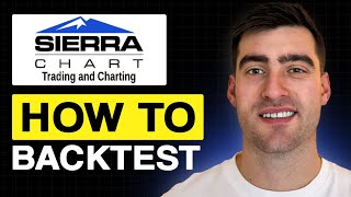 How to BACKTEST on Sierra Chart (Easy Guide 2026)
