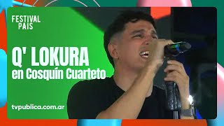 Q' Lokura en Cosquín Cuarteto - Festival País 2024