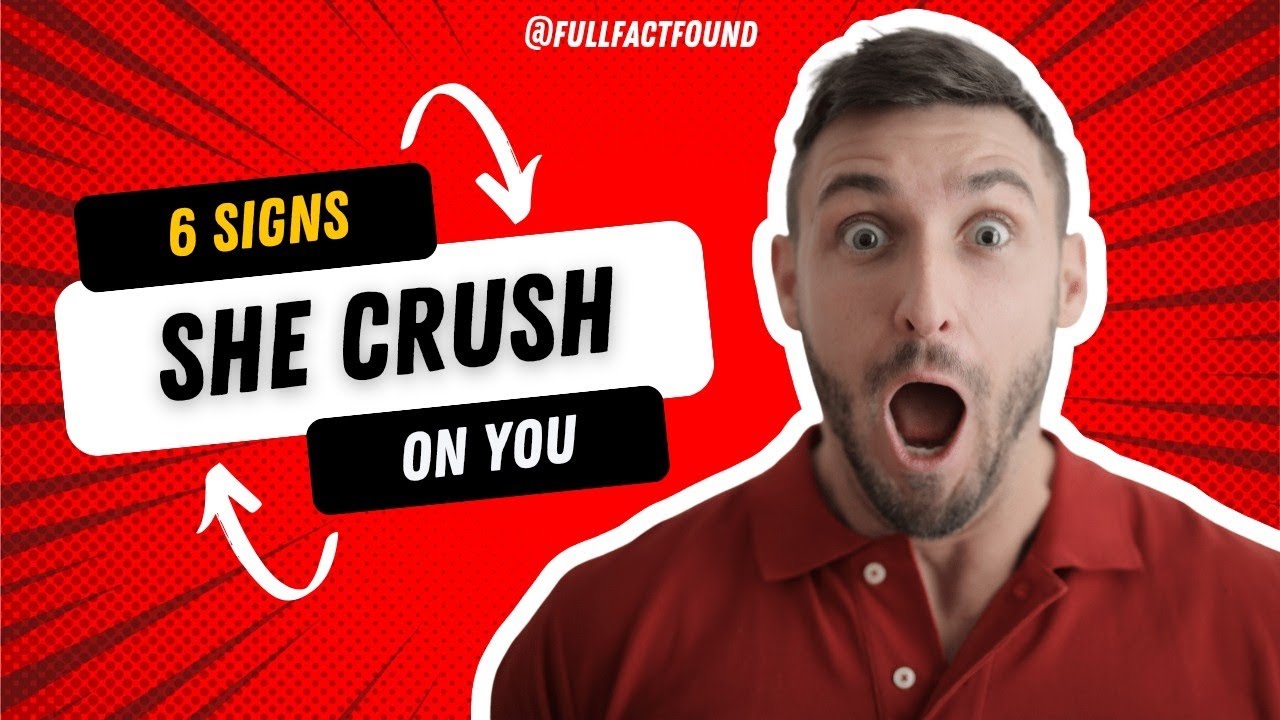 6 Signs That Girl Has Crush On You Girl Signs That She Likes You Youtube 