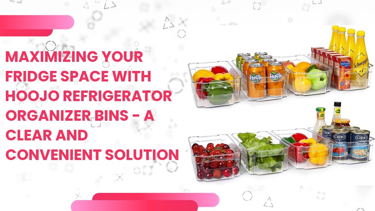 HOOJO Refrigerator Organizer Bins - 8pcs Clear Plastic Bins For