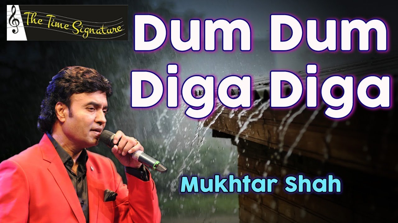 DUM DUM DIGA DIGA I MUKHTAR SHAH I THE TIME SIGNATURE