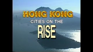 Hong Kong Cities On The Rise, (1992)