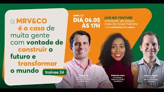 LIVE: Programa de Trainee MRV&CO 2024