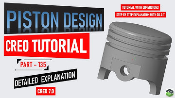 " PISTON DESIGN " in Creo, Full tutorial video with detailed explanation.