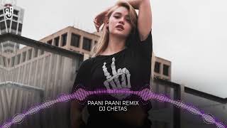 Dj Chetas  Paani Paani Remix  Badshah  Jacqueline Fernandez   Aastha Gill   Riseup Records