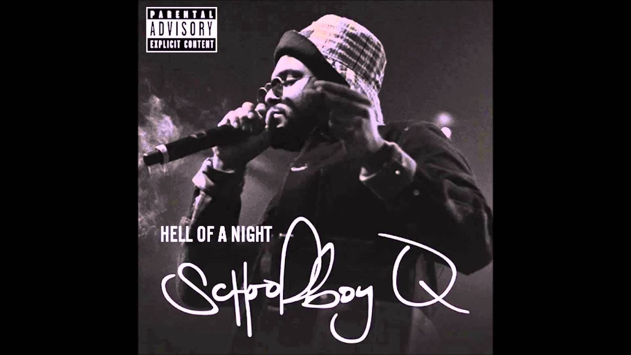 Schoolboy Q - Hell of a night (Chopped and Screwed By DJ Daddy)