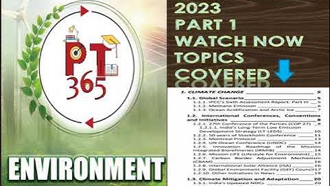 VISION IAS PT365 ENVIRONMENT CURRENT AFFAIRS FOR UPSC PRELIMS 2023||PART 1