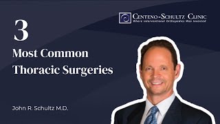 Thoracic Spine Surgery Overview  3 Most Common Thoracic Surgeries