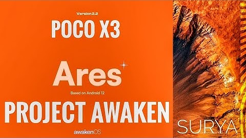 Project Awaken v2.2 Official Android 12 Poco X3