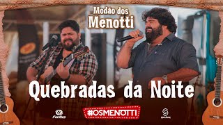 César Menotti & Fabiano - Quebradas da Noite (Clipe Oficial)