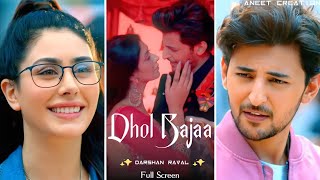Dhol Bajaa Song Full Screen WhatsApp Status | Darshan Raval | Warina Hussain | Navratri Special - hdvideostatus.com