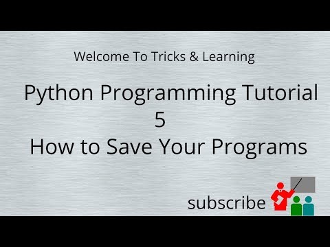 Python Programming Tutorial   5   How to Save Your Programs 2017