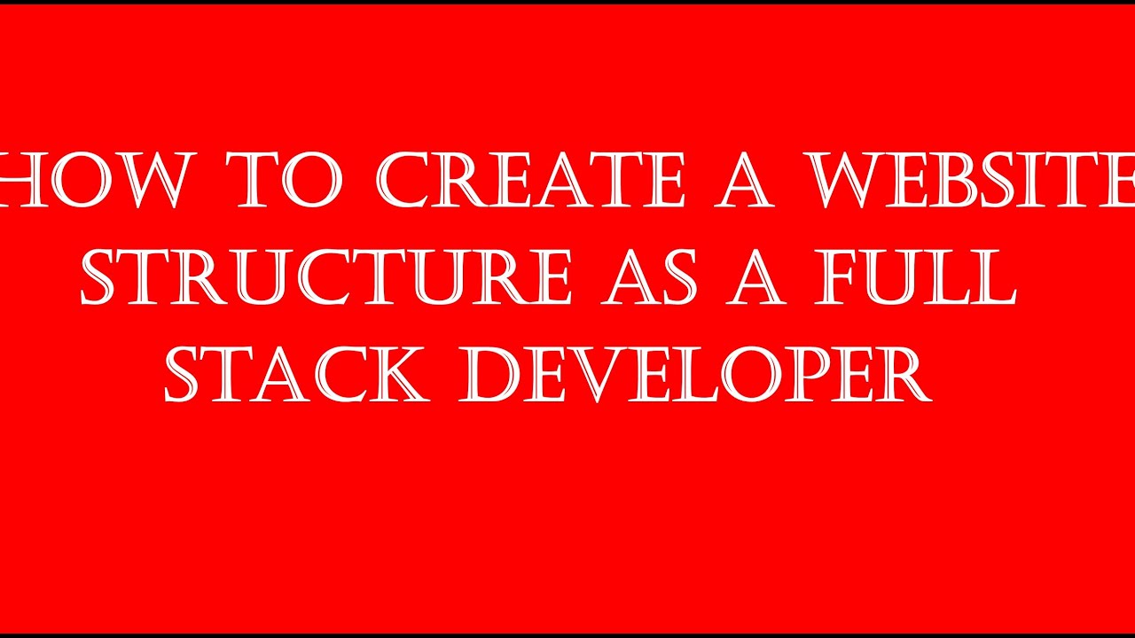 How to create a website Structure as A full stack developers - YouTube