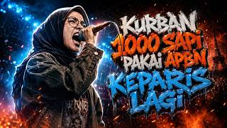KURBAN 1000 SAPI PAKAI APBN NEGERI - PARIS TUJUAN DESTINASI - RUPIAH ANJLOK MATI SURI