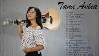 Tami Aulia Full Album Terbaik 2021 | Melukis Senja, April | Tanpa Iklan