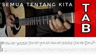 (Guitar TAB) Semua Tentang Kita - Peterpan | Fingerstyle Tutorial