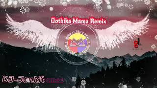 🥃Oothikka Mama Trance Mixx | Dj-Jankit  |Single Track | MixMaster Crew |2k19