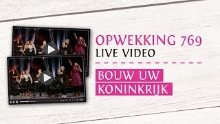 Miniatura de vídeo de "Opwekking 769 - Bouw uw koninkrijk - CD38 (live video)"