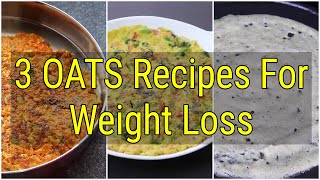 3 Healthy INSTANT Oats Recipes For Weight Loss - Oats Recipes For Breakfast/Dinner - Skinny Recipes