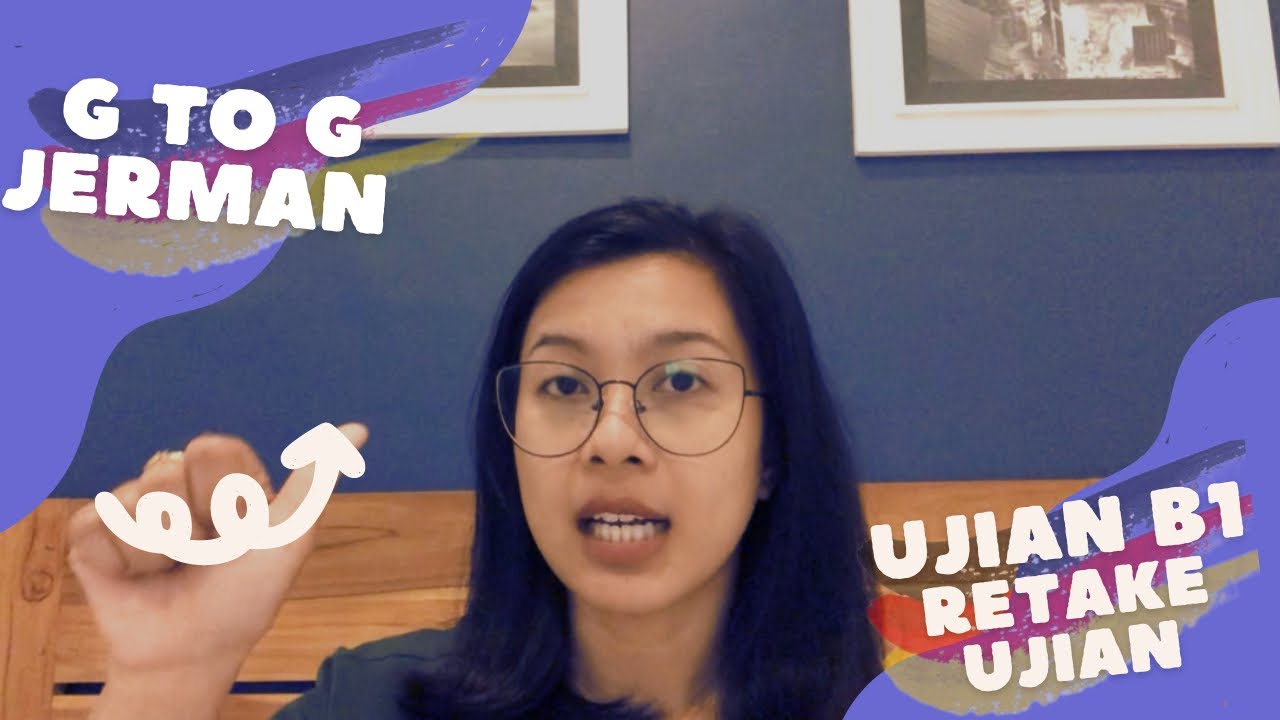 Cerita ujian B1 dan Retake B1 di Batch 1 | G to G Jerman