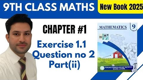 Class 9 Maths New Book 2025 | Chapter 1 Exercise 1.1 Q2 Part ii | Full Solution
